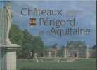 Châteaux du Périgord et d'Aquitaine. Collecitf