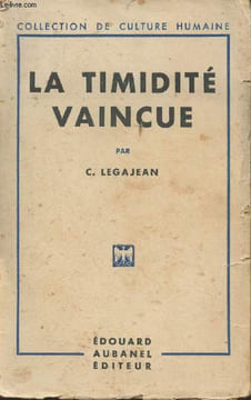 La timidité vaincue - Collection de culture humaine. Legajean C.