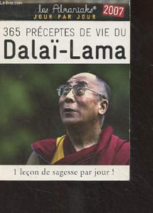 "365 préceptes de vie du Dalaï-Lama - ""Les Almaniaks jour par jour"" 2007"