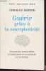 Guérir grâce à la neuroplasticité (Découvertes remarquables à l'avant-garde de la recherche sur le cerveau). Doidge Norman