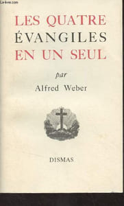 Les quatre évangiles en un seul