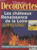 Historia Découverte n°7 Juil. août 1999 - Les châteaux Renaissance de la Loire, en compagnie de François Ier, Henri III, Diane de Poitiers.. - Les ...