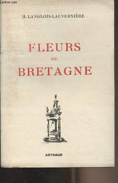 Fleurs de Bretagne (Folklore Breton). Langlois-Lauvernière H.