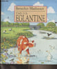 Tais-toi, Eglantine. Blathwayt Benedict