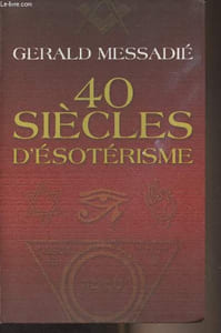 40 siècles d'ésotérisme