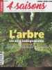 4 saisons, jardin bio, permaculture et alternatives - Hors-série n°30 - Fév. 2023 - L'arbre, un allié indispensable - Découvrir les multiples usages ...