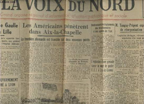 La Voix du Nord n°75 vendredi 15 septembre 1944 - Le général de Gaulle va venir à Lille - Le président du gouv. provisoire, acclamé à Lyon - Les ...