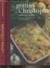 Les gratins de Christophe. Felder Christophe