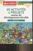 Le journal de l'animation : 65 activités & projets autour du développement durable, tous publics. Collectif