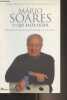 Mario Soares o que falta dizer - Pensamentos e historias de uma vida politica. Mota Ribeiro Anabela/Pascoa Elsa/Costa Maria Jorge