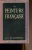 "La peinture française - ""Arts, styles et techniques""". Dorival B.