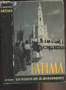 Fatima - Ein wunder des Zwanzigsten jahrhunderts