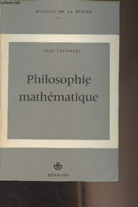 "Philosophie mathématique - ""Histoire de la pensée"" VI"
