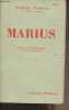 Marius, pièce en quatre actes et six tableaux. Pagnol Marcel