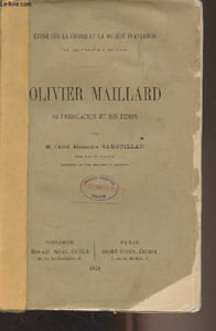 "Olivier Maillard - ""Etude sur la chaire et la société françaises au 15e siècle"""