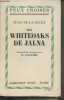 "Les Whiteoaks de Jalna - ""Feux croisés, âmes et terres étrangères""". De La Roche Mazo