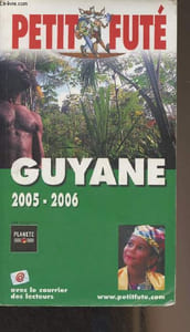 Petit futé : Guyane 2005-2006