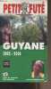 Petit futé : Guyane 2005-2006. Collectif