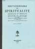 Dictionnaire de spiritualité, ascétique et mystique, doctrine et histoire - Tables générales. Collectif