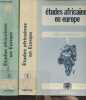 Etudes africaines en Europe - En 2 tomes 1/ Bilan et inventaire - 2/ Inventaire/France. Collectif