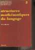 "Structures mathématiques du langage - ""Monographies de linguistique mathématique"" n°3". Harris Z.S.