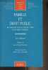 "Famille et droit public, recherches sur la construction d'un objet juridique - ""Bibliothèque constitutionnelle et de science politique"" Tome 182". ...