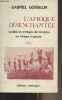 L'Afrique désenchantée, sociétés et stratégies de transition en Afrique tropicale - Vol.1. Gosselin Gabriel