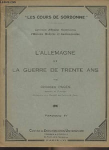 "L'Allemagne et la guerre de trente ans - Fascicule IV - ""Les cours de Sorbonne"""