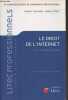 "Le droit de l'internet (Lois, contrats et usages) - ""Litec professionnels""". Fauchoux Vincent/Deprez Pierre