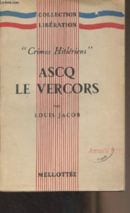 """Crimes Hitlériens"" ASCQ le Vercors - Collection Libération"