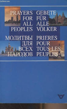 Prayers for all peoples / Gebete für alle völker / Prières pour tous les peuples. Collectif