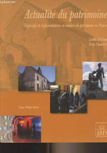 Actualité du patrimoine, dispositifs et réglementations en matière de patrimoine en France