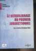 "Le rééquilibrage du pouvoir juridictionnel - ""Thèmes & commentaires""". Ambra Dominique