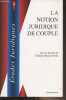 "La notion juridique de couple - ""Etudes juridiques"" n°4". Brunetti-Pons Clotilde