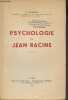 Psychologie de Jean Racine. Segond J.