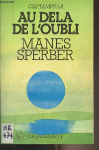 Ces temps-là - Au delà de l'oubli