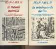"Le travail humain + La miséricorde divine - ""Documents d'église""". Jean Paul II