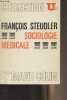 "Sociologie médicale - ""Collection U²""". Steudler François