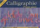 Calligraphie, projets plaisir - Livre chevalet. Ouchida-Howells Nancy