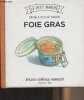 "Foie gras, les recettes de saison - ""Le petit marché""". Collectif