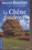 "Le chêne foudroyé - ""Terre de poche""". Bouchet Maurice