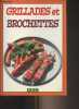 Grillades et brochettes. Collectif