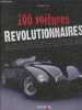 100 voitures révolutionnaires. Bellu Serge