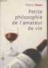 "Petite philosophie de l'amateur de vin - ""Pause philo""". Tahon Thierry