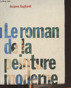 Le roman de la peinture moderne