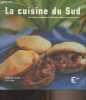 "La cuisine du sud, les meilleures recettes de l'émission ""Demain c'est dimanche"" - ""Saveurs de France""". Collectif