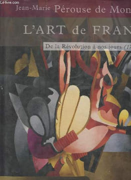 L'art de France, de la révolution à nos jours (1771-2010). Pérouse de Montclos Jean-Marie