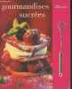 Les simplissimes : Gourmandises sucrées. Collectif