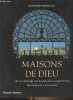 Maisons de Dieu - Art et histoire des églises de la chrétienté des origines à nos jours. Norman Edward