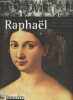Beaux Arts Collection : Raphaël - Le très gracieux Raphaël - La divine surprise - Plus vrai que nature - Le Romain - Toi, le dieu de l'art - ... ...